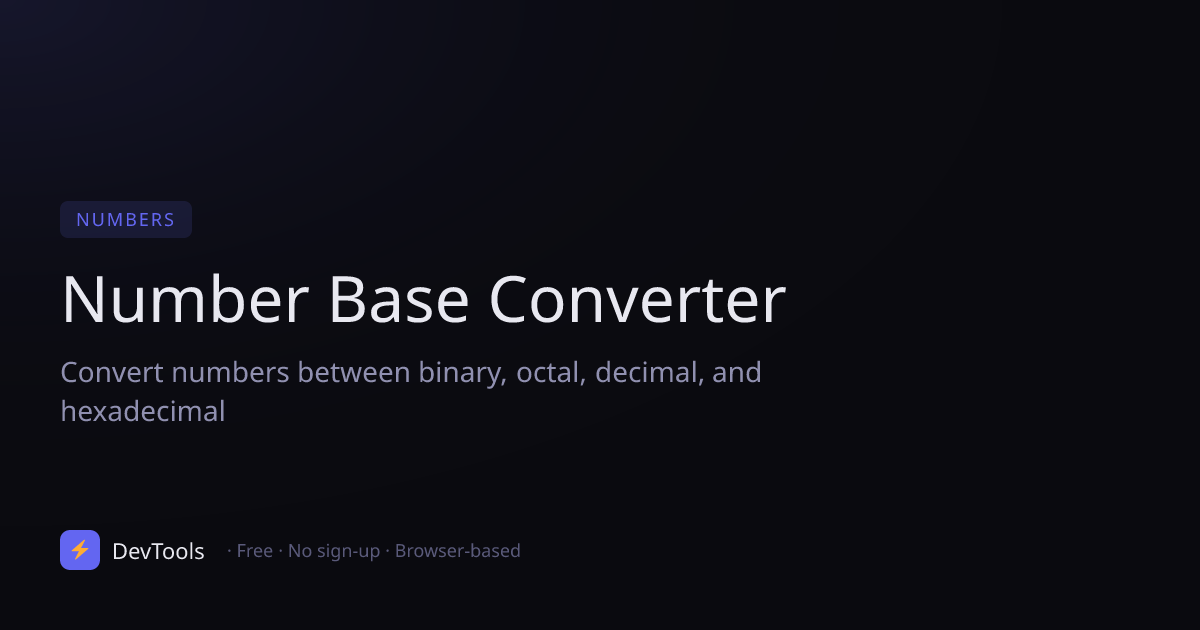 Number Base Converter — Free Online Tool | DevTools
